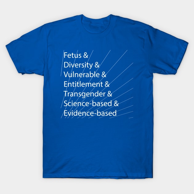 Seven Deadly Words T-Shirt by dsdyte